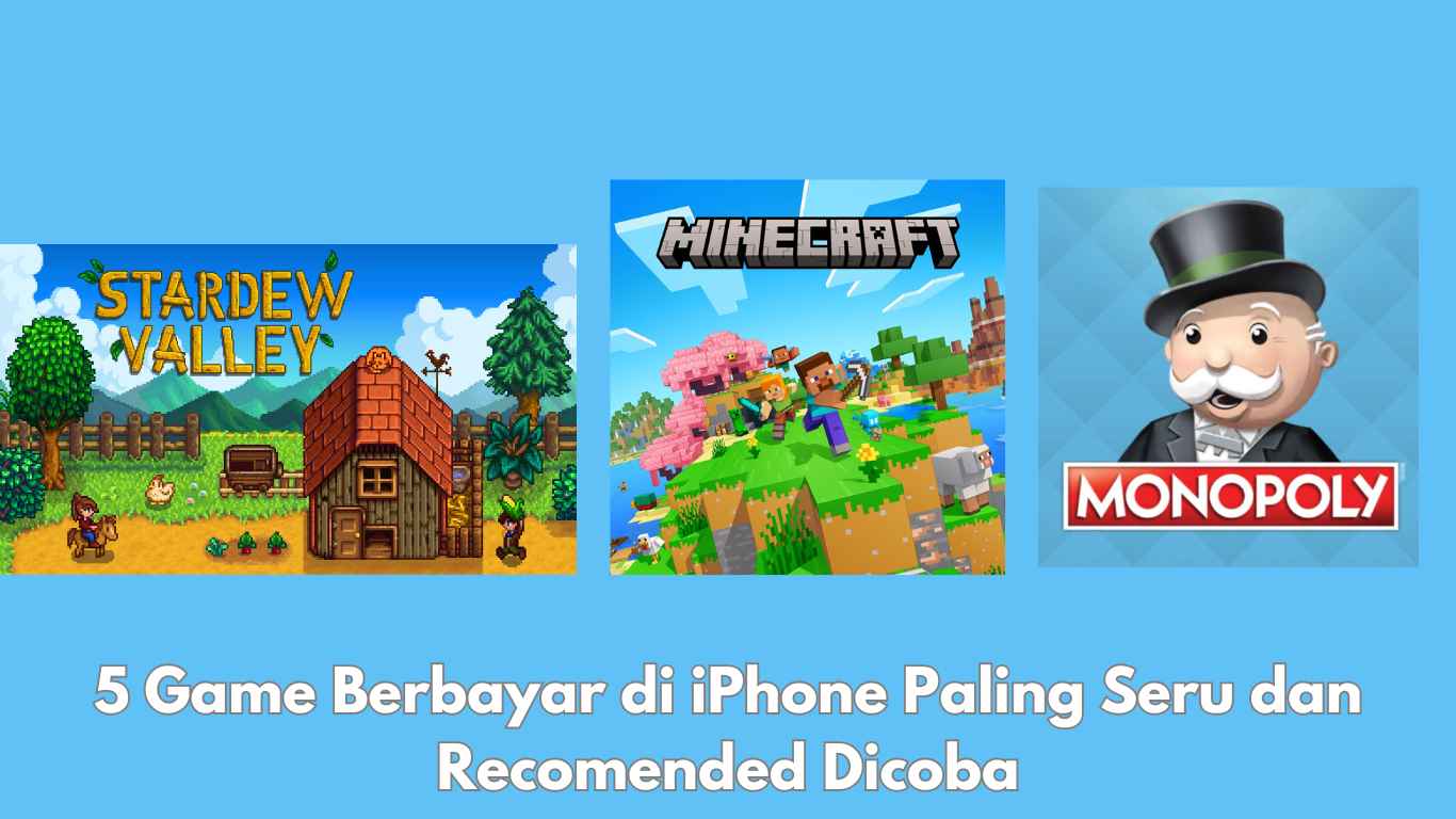 5 Game Berbayar di iPhone Paling Seru dan Recomended Dicoba