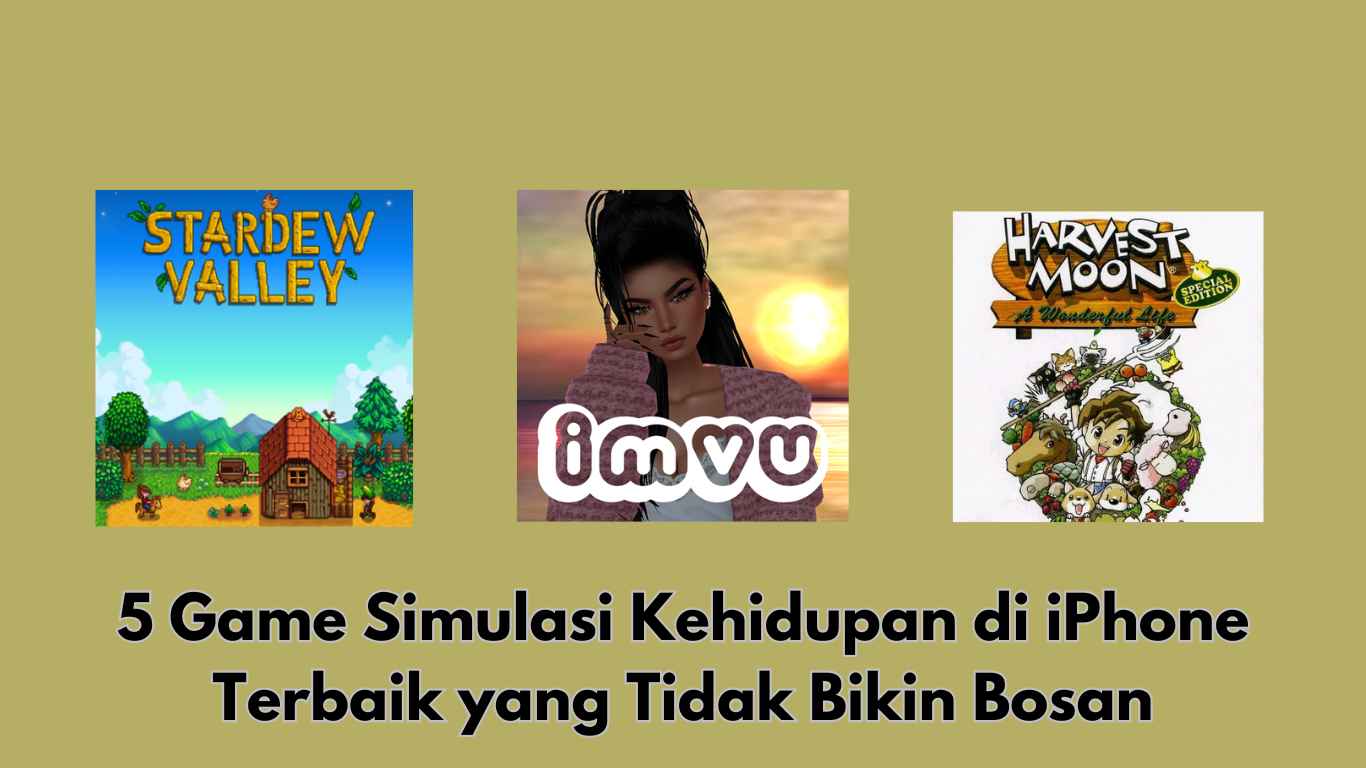 5 Game Simulasi Kehidupan di iPhone Terbaik yang Tidak Bikin Bosan