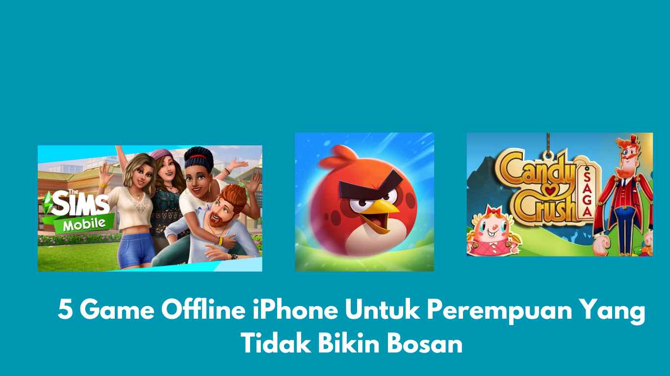 5 Game Offline iPhone Untuk Perempuan Yang Tidak Bikin Bosan