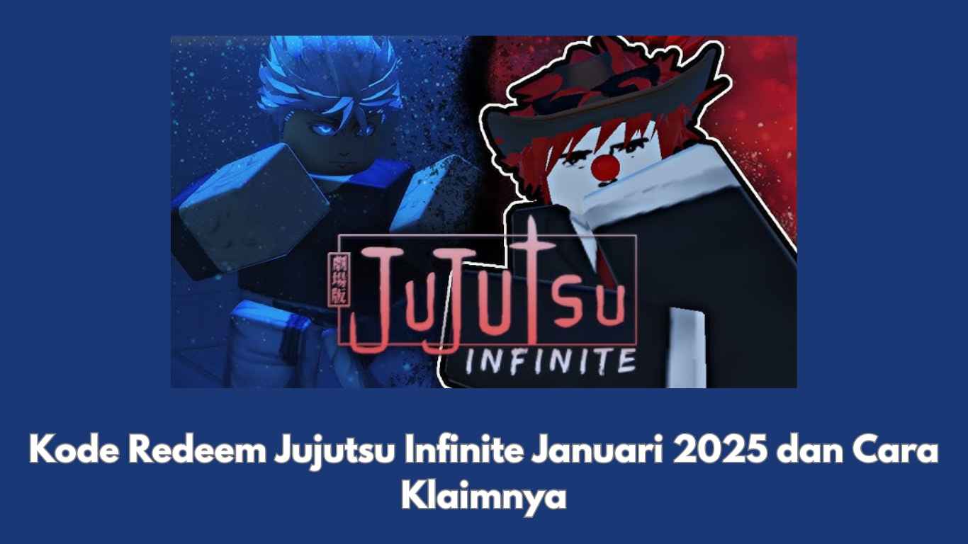 Kode Redeem Jujutsu Infinite Januari 2025 dan Cara Klaimnya